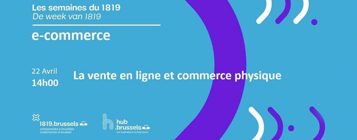 Comment tirer profit de la vente en ligne pour mon commerce physique? (webinaire)